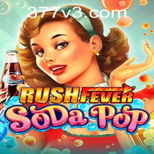 Descubra a Aventura de RushFeverSodaPop e a Chave 377V.com